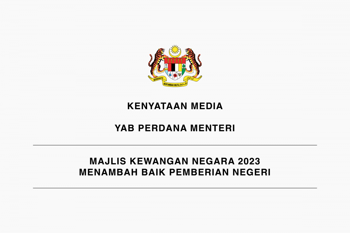 Majlis Kewangan Negara 2023 Menambah Baik Pemberian Negeri 